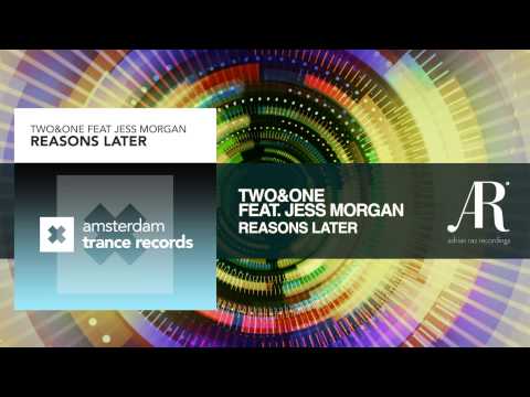Two&One feat. Jess Morgan - Reasons Later (Adrian Raz Recordings / Amsterdam Trance)
