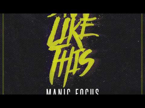 Manic Focus - Snap Like This feat  Artifakts and Jesus Coomes