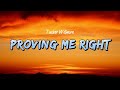 Tucker Wetmore – Proving Me Right (Lyrics)