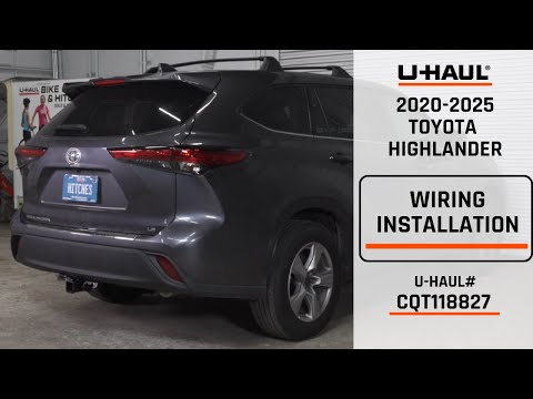 2020-2025 Toyota Highlander | U-Haul Trailer Wiring Installation | CQT118827