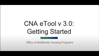 CNA e-Tool, v.3.0: Getting Started HUD Exchange