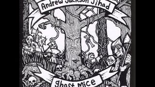 Andrew Jackson Jihad - Unicron