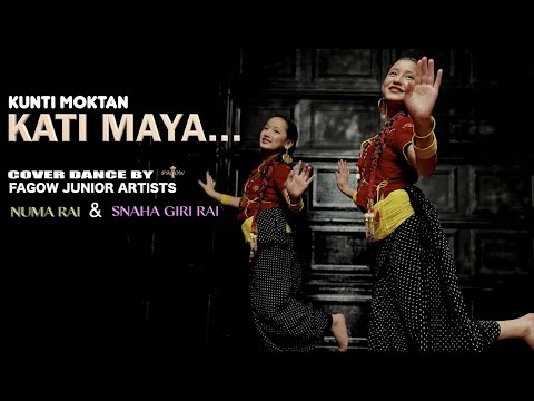 Kati Maya | Kunti Moktan | Featuring  Numa Rai & Snaha Giri Rai