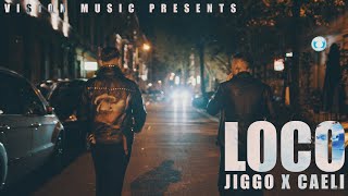 JIGGO x CAELI - LOCO [Official Video]