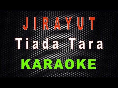 Jirayut - Tiada Tara (Karaoke) | LMusical