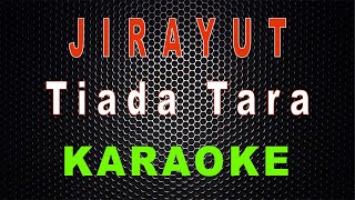 Download lagu Jirayut - Tiada Tara (Karaoke) | LMusical mp3 Download lagu Jirayut - Tiada Tara (Karaoke) | LMusical mp3