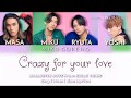 (Colour Coded Lyrics Eng/Rom/Kan) / BALLISTIK BOYZ fext - Crazy for your love