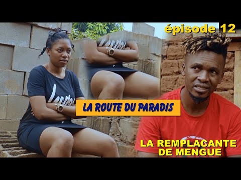 la route du paradis - LA REMPLACANTE DE MENGUE épisode 12 avec haricot beans