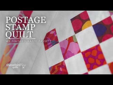 My Finished Postage Stamp Quilt - With Kaffe Fassett & Thrifted Fabric