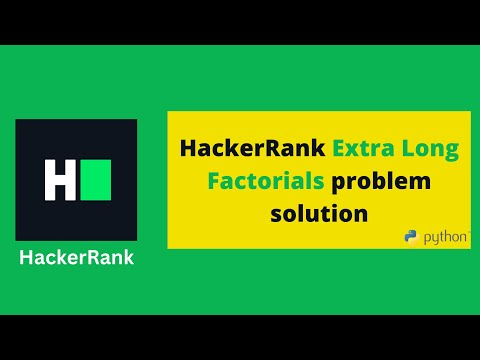 Hackerrank Extra Long Factorials Problem Solution In Python Programming Algorithms Solutions