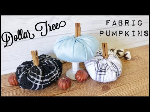 Dollar Tree DIY Fabric Pumpkins Video
