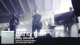 Lust for Youth - Easy Window