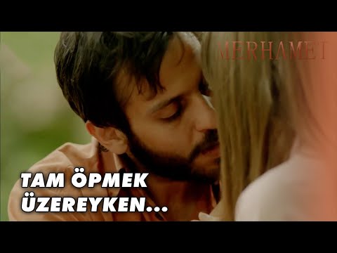 Mehmet, Melek'in Dudaklarına Yaklaştı! - Merhamet 18. Bölüm