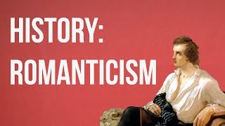 HISTORY OF IDEAS - Romanticism