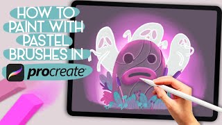 HOW TO PAINT WITH PASTELS BRUSHES IN PROCREATE