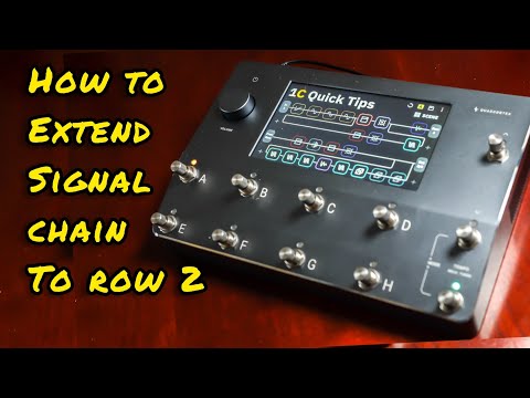 Neural Quad Cortex- How to extend your signal chain into row 2 - Quick Tips #3