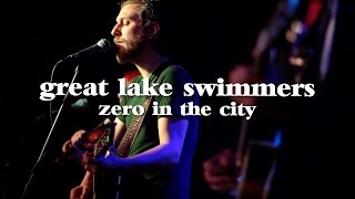Great Lake Swimmers - Zero In The City (Live @ The Hi-Fi)