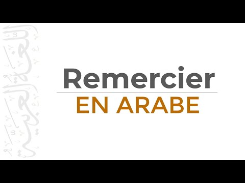 Comment Remercier En Arabe - Vocabulaire Arabe