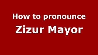 How to pronounce Zizur Mayor