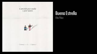 07 BUENA ESTRELLA (Fito Páez) - CAMEJO+CAPOCCI