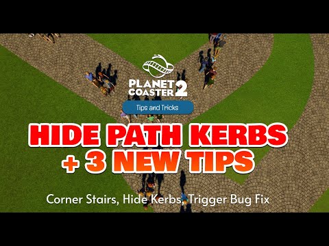Advanced Editing: Hide Path Kerbs (Curbs) and more tips - Planet Coaster 2