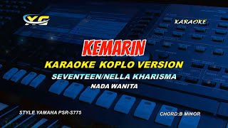 KEMARIN SEVENTEEN KARAOKE KOPLO NADA CEWEK (Kini Sendiri Di Sini Mencarimu Tak Tahu Di Mana)