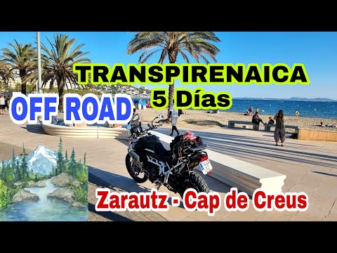 ⛰️Transpirenaica Off Road en Moto💨 Voy de Zarautz a Faro de Cap de Creus a 260 km/h 🚄🚀 Día 0