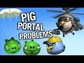 Pig Portal Problems Angry Birds Parody