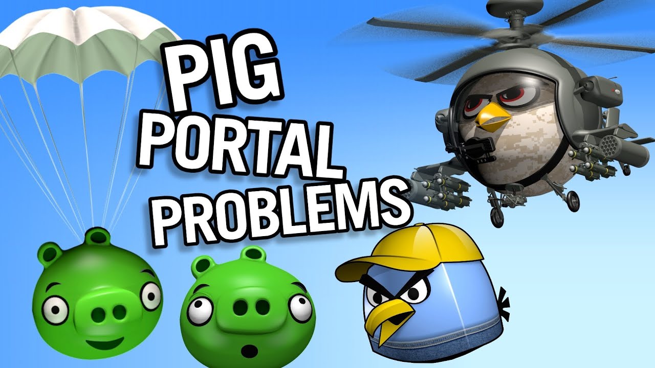 Pig Portal Problems - Angry Birds Parody