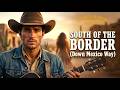 South of the Border (Down Mexico Way) – Gene Autry (Classic Country Cover)