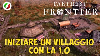 Iniziare una città con Fartest Frontier 1.0