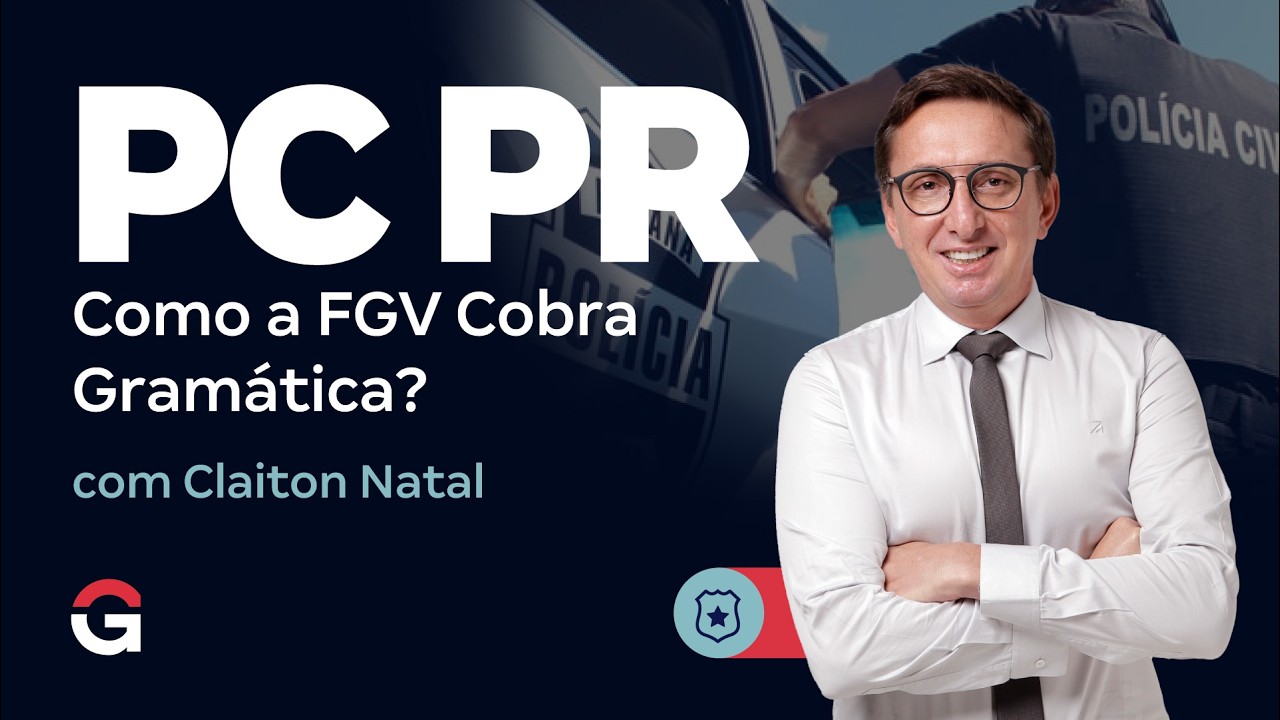 Concurso Polícia Civil PR | Como a FGV Cobra Gramática?