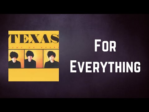 Texas - For Everything (Lyrics)