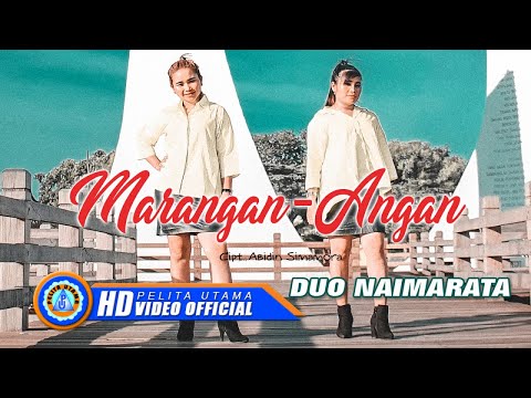 Duo Naimarata - Marangan Angan  (Official Music Video)