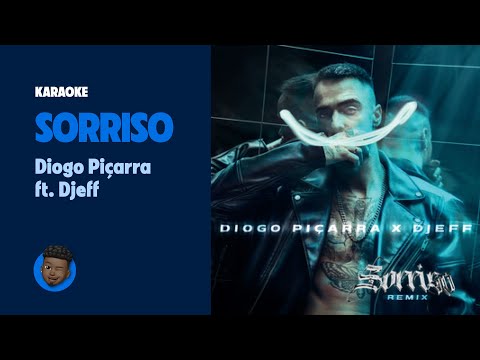 Diogo Piçarra ft. DJEFF - Sorriso (Karaoke)