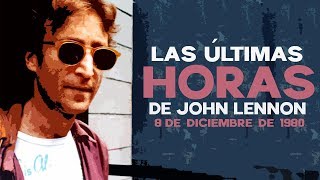 LAS ÚLTIMAS HORAS DE JOHN LENNON