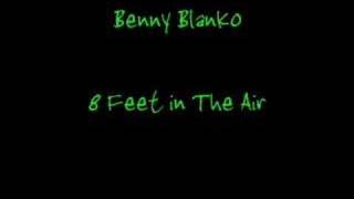 Benny Blanko- 8 Feet In The Air