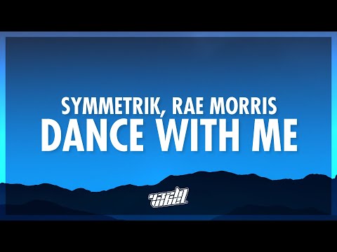 Symmetrik, Rae Morris - Dance With Me (Lyrics) | dance with me come with me stay with me (432Hz)