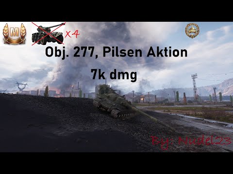 Obj. 277 Pilsen Aktion mit 7k dmg | World of Tanks |