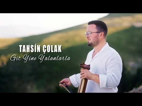 Tahsin Çolak - Git Yine Yalanlarla