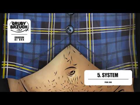 GrubSon & BRK (Gruby Brzuch) - 05 System