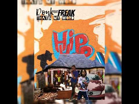 Donk ft freak - That’s my word