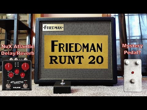 Friedman Runt 20 Combo + NuX Atlantic + Mythos Chupacabra