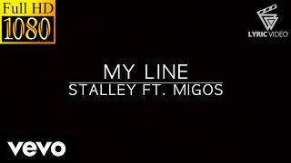 Stalley - My Line ft. Migos [Official HD-Lyrcis]