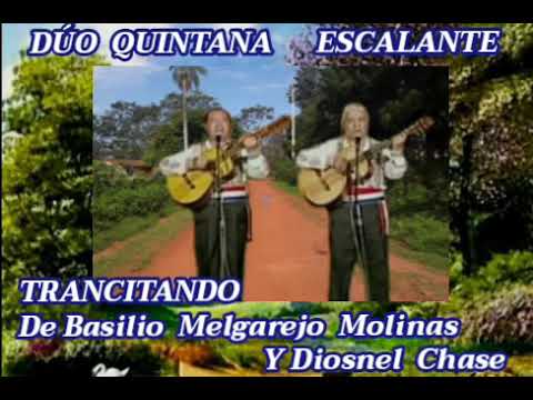 TRANSITANDO ♫ DUO QUINTANA ♫ ESCALANTE