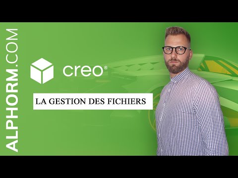 Formation Creo Parametric L essentiel | La gestion des fichiers