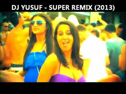 Dj Yusuf - Super Remix ( 2013 ) / Araba Müzikleri