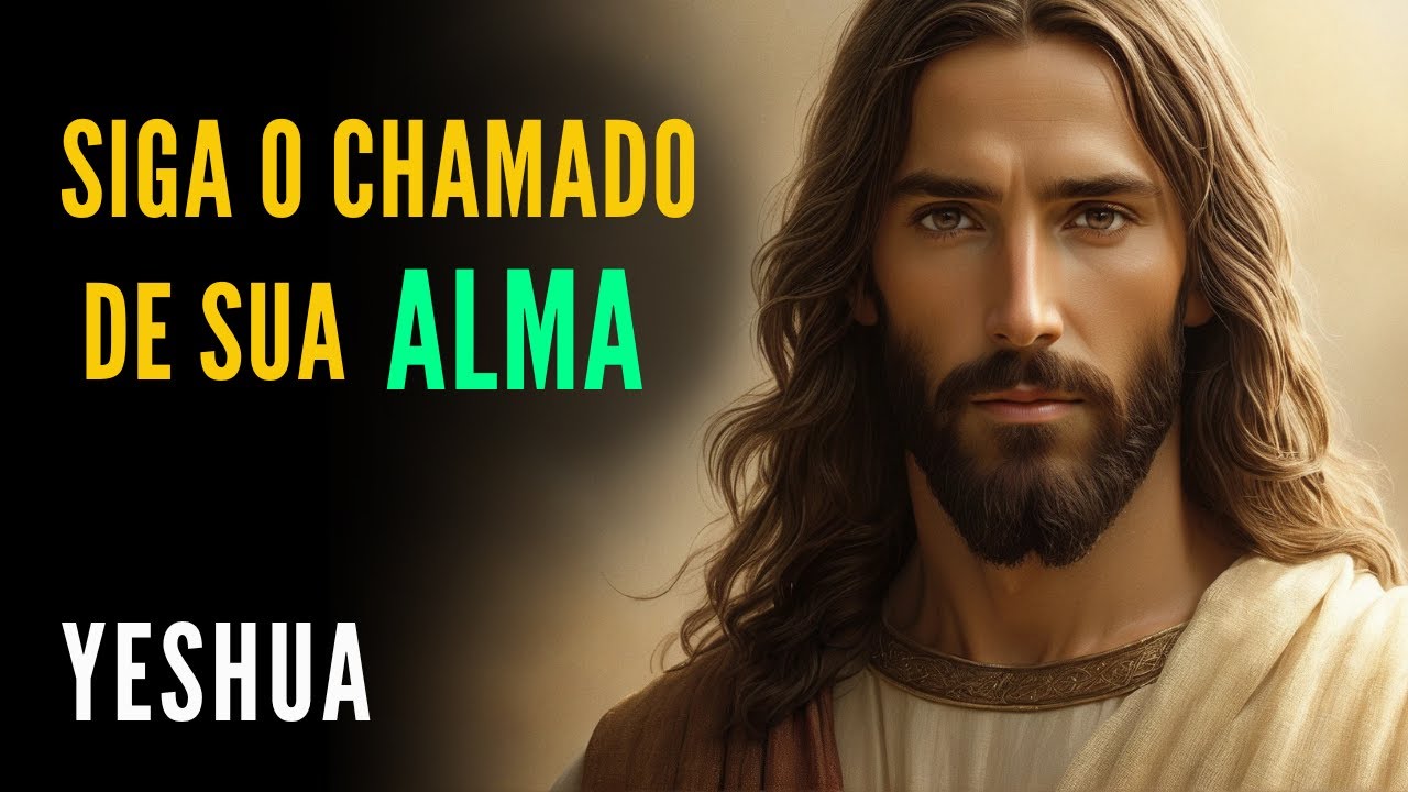 🔴YESHUA  |  "SIGA O CHAMADO DE SUA ALMA"  |