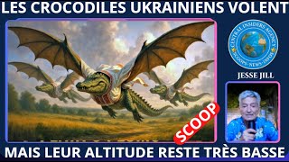 LES CROCODILES UKRAINIENS VOLENT, MAIS LEUR ALTITUDE RESTE TRÈS BASSE."ZELENSKY EST UN IMPOSTEUR .!"