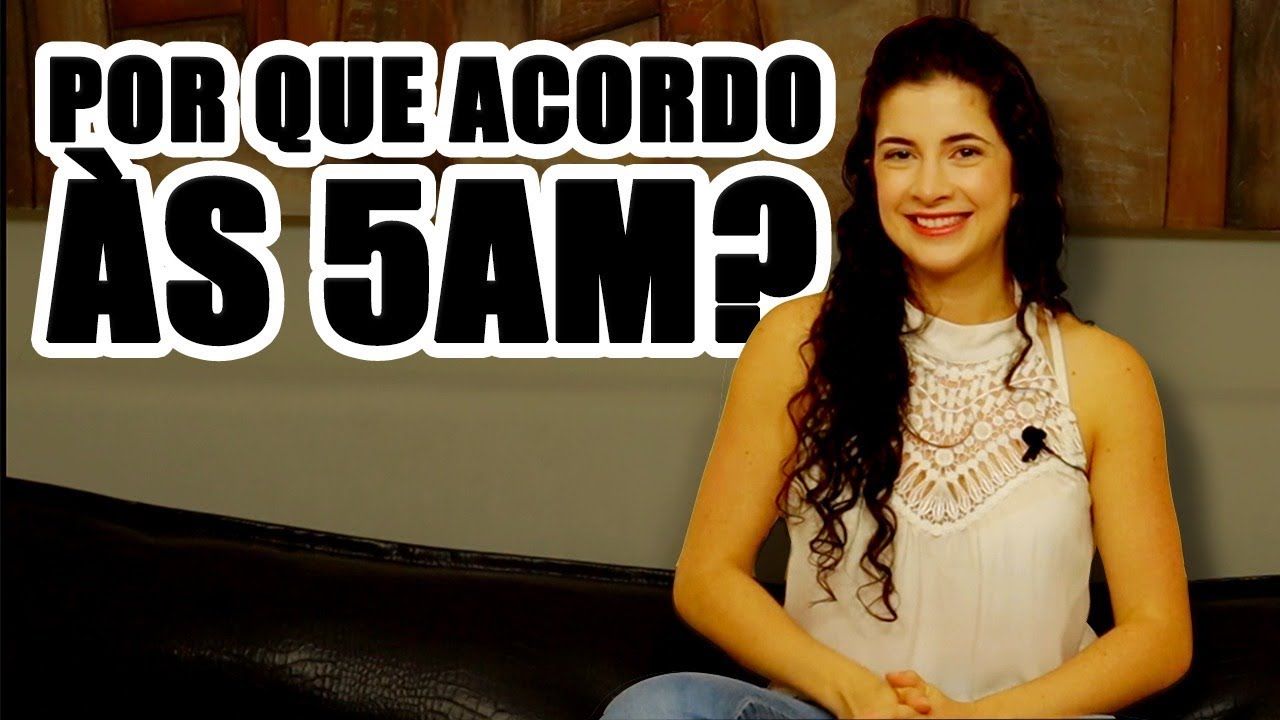 POR QUE ACORDO ÀS 5HS DA MANHÃ? | Laura Amorim